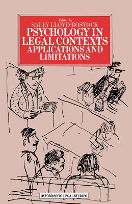 Psychology in Legal Contexts : Applications and Limitations