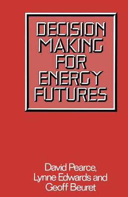 Decision Making for Energy Futures : A Case Study of the Windscale Inquiry