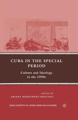 غلاف كتاب Cuba in the Special Period : Culture and Ideology in the 1990s