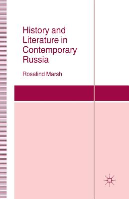 History and Literature in Contemporary Russia