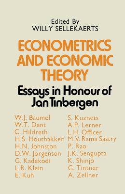 Econometrics and Economic Theory : Essays in Honour of Jan Tinbergen