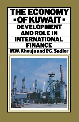 The Economy of Kuwait : Development and Role in International Finance