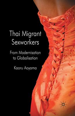 غلاف كتاب Thai Migrant Sexworkers : From Modernisation to Globalisation