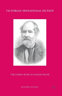 غلاف كتاب Victorian Sensational Fiction : The Daring Work of Charles Reade