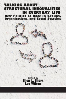 غلاف كتاب Talking About Structural Inequalities in Everyday Life: New Politics of Race in Groups, Organizations, and Social Systems
