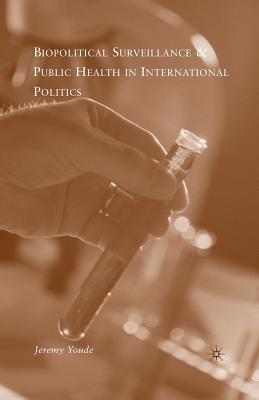 غلاف كتاب Biopolitical Surveillance and Public Health in International Politics