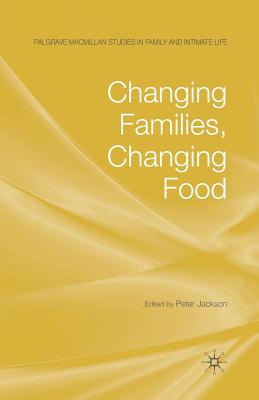 غلاف كتاب Changing Families, Changing Food
