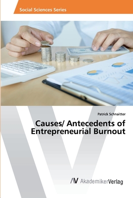 Causes/ Antecedents of Entrepreneurial Burnout