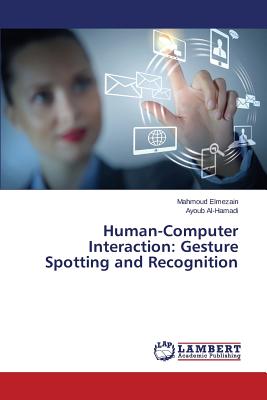 Human-Computer Interaction: Gesture Spotting and Recognition