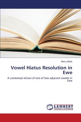 غلاف كتاب Vowel Hiatus Resolution in Ewe