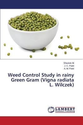 Weed Control Study in Rainy Green Gram (Vigna Radiata L. Wilczek)