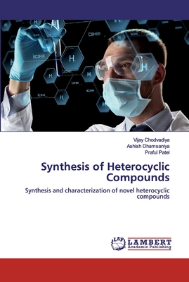 Synthesis of Heterocyclic Compounds