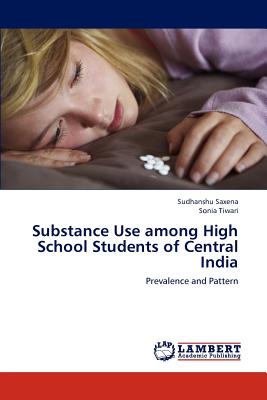 Substance Use among High School Students of Central India