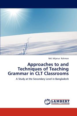 غلاف كتاب Approaches to and Techniques of Teaching Grammar in CLT Classrooms