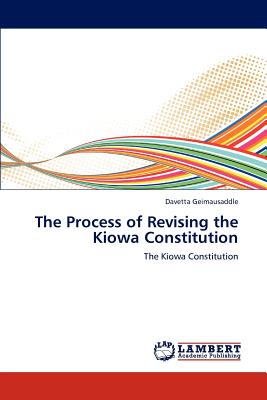 غلاف كتاب The Process of Revising the Kiowa Constitution