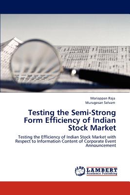 Testing the Semi-Strong Form Efficiency of Indian Stock Market