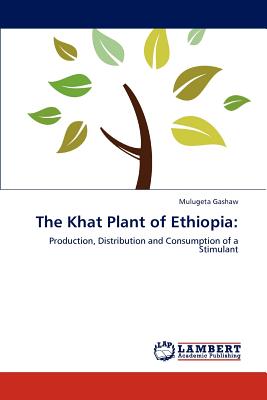 غلاف كتاب The Khat Plant of Ethiopia: