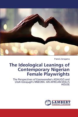 غلاف كتاب The Ideological Leanings of Contemporary Nigerian Female Playwrights