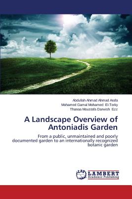 A Landscape Overview of Antoniadis Garden