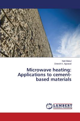 Microwave Heating: Applications to Cement-Based Materials