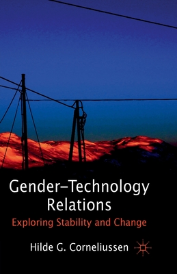 غلاف كتاب Gender-Technology Relations : Exploring Stability and Change
