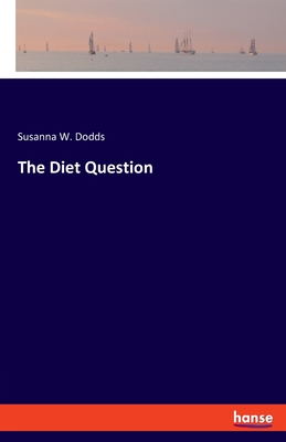 The Diet Question