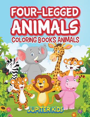 Four-Legged Animals: Coloring Books Animals