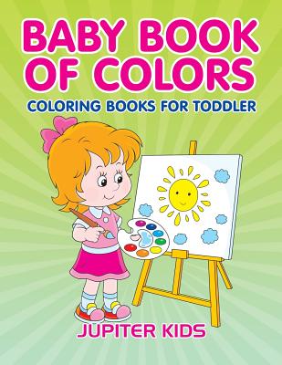 غلاف كتاب Baby Book Of Colors: Coloring Books For Toddler