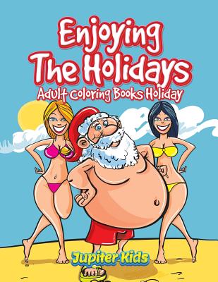 غلاف كتاب Enjoying The Holidays: Adult Coloring Books Holiday
