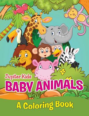 Baby Animals (A Coloring Book)