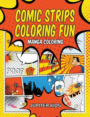 غلاف كتاب Comic Strips Coloring Fun: Manga Coloring