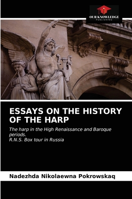 ESSAYS ON THE HISTORY OF THE HARP