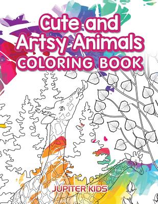 Cute and Artsy Animals Coloring Book