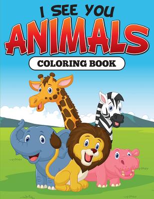 I See You: Animals Coloring Book