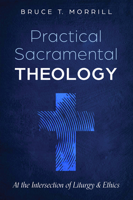 Practical Sacramental Theology