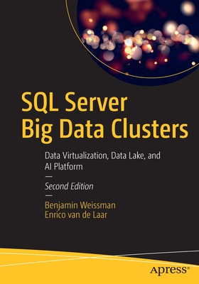 SQL Server Big Data Clusters : Data Virtualization, Data Lake, and AI Platform