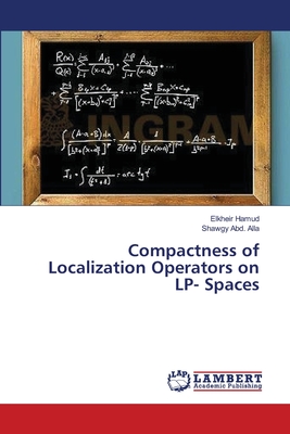 Compactness of Localization Operators on LP- Spaces