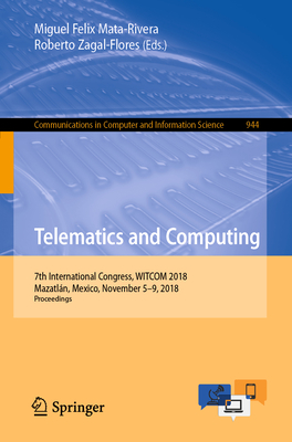 Telematics and Computing : 7th International Congress, WITCOM 2018, Mazatlلn, Mexico, November 5-9, 2018, Proceedings