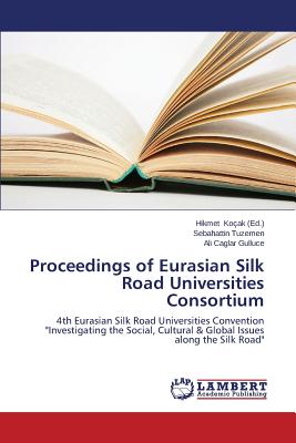 غلاف كتاب Proceedings of Eurasian Silk Road Universities Consortium