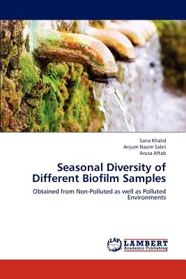 Seasonal Diversity of Different Biofilm Samples