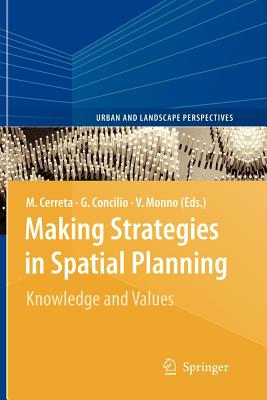 غلاف كتاب Making Strategies in Spatial Planning : Knowledge and Values