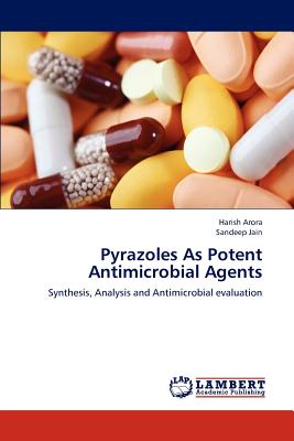 غلاف كتاب Pyrazoles As Potent Antimicrobial Agents