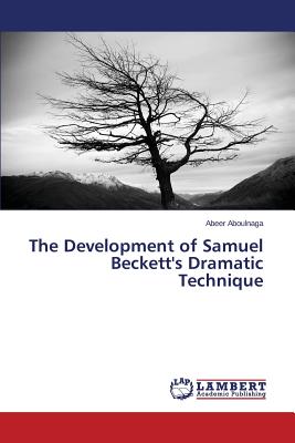 غلاف كتاب The Development of Samuel Beckett's Dramatic Technique