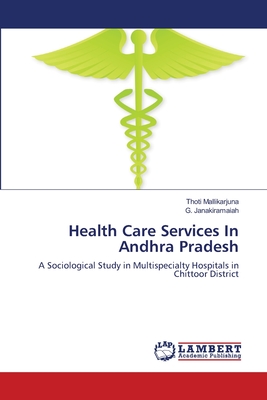 غلاف كتاب Health Care Services In Andhra Pradesh