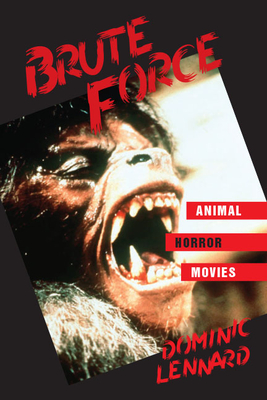 Brute Force : Animal Horror Movies