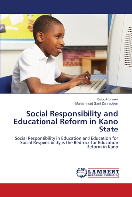 غلاف كتاب Social Responsibility and Educational Reform in Kano State