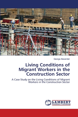 غلاف كتاب Living Conditions of Migrant Workers in the Construction Sector