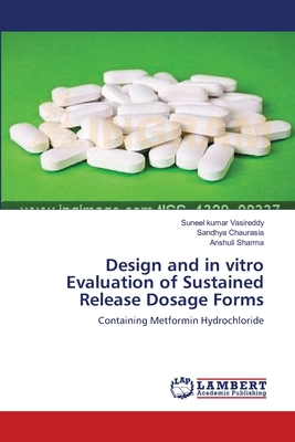 Design and in vitro Evaluation of Sustained Release Dosage Forms