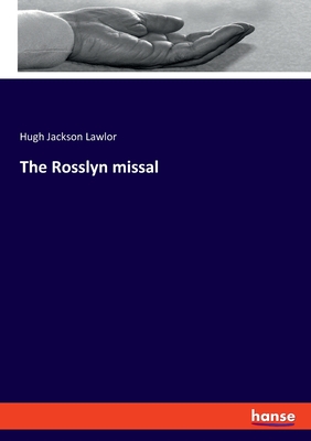 The Rosslyn missal