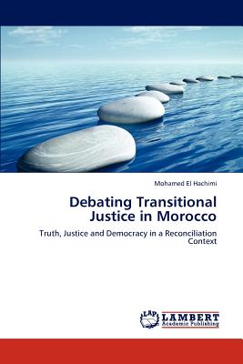 Debating Transitional Justice in Morocco